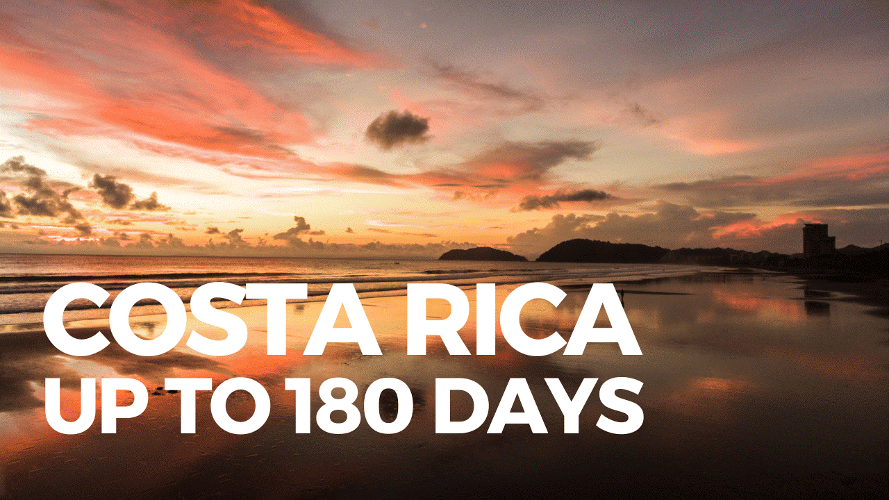 Costa Rica ~ Enjoy up to 180 Day Visas